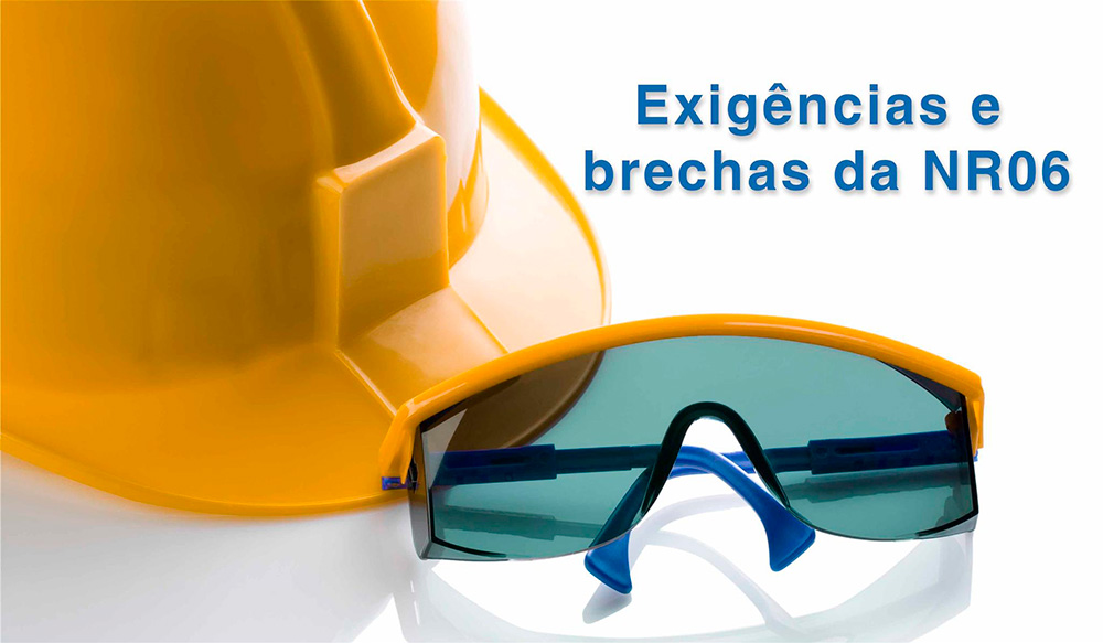 Exigências e brechas da NR06