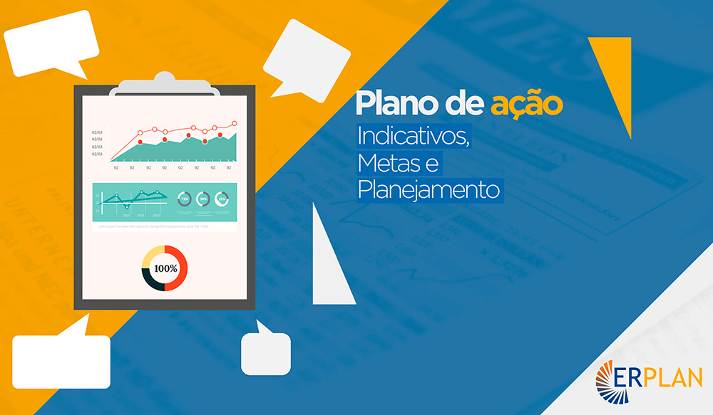 Plano de Ação: planejamento com indicativos para alcançar objetivos