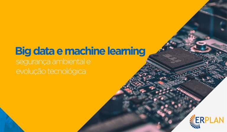 Big data e machine learning: segurança ambiental e evolução tecnológica ...