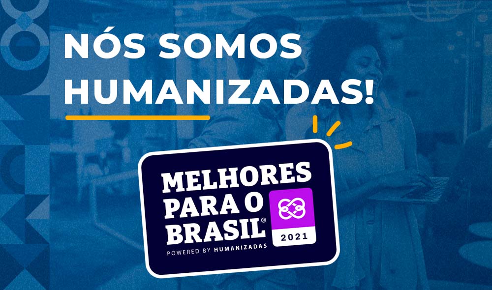 imagem com frase nós somos humanizadas - selo do prêmio de melhores para o brasil